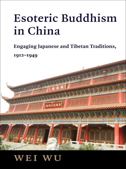 Title details for Esoteric Buddhism in China by Wei Wu - Available